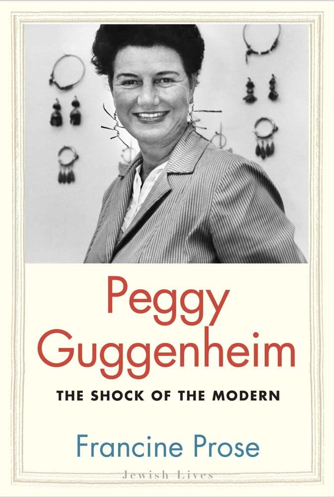 Peggy Guggenheim: The Shock of the Modern (Jewish Lives)