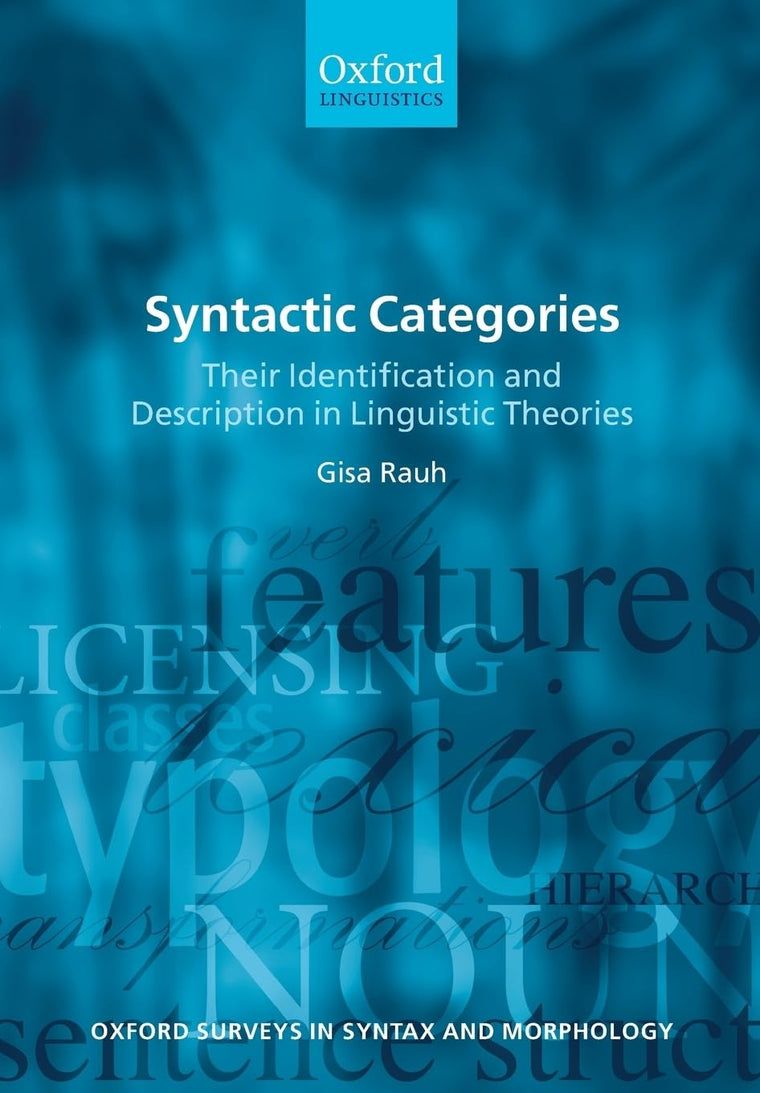 Syntactic Categories: Their Identification and Description in Linguistic Theories (Oxford Surveys in Syntax & Morphology)
