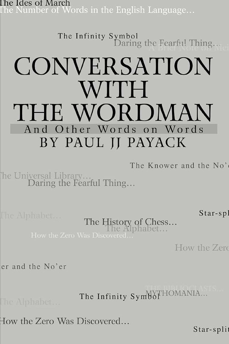 Conversation With The WordMan: And Other Words on Words