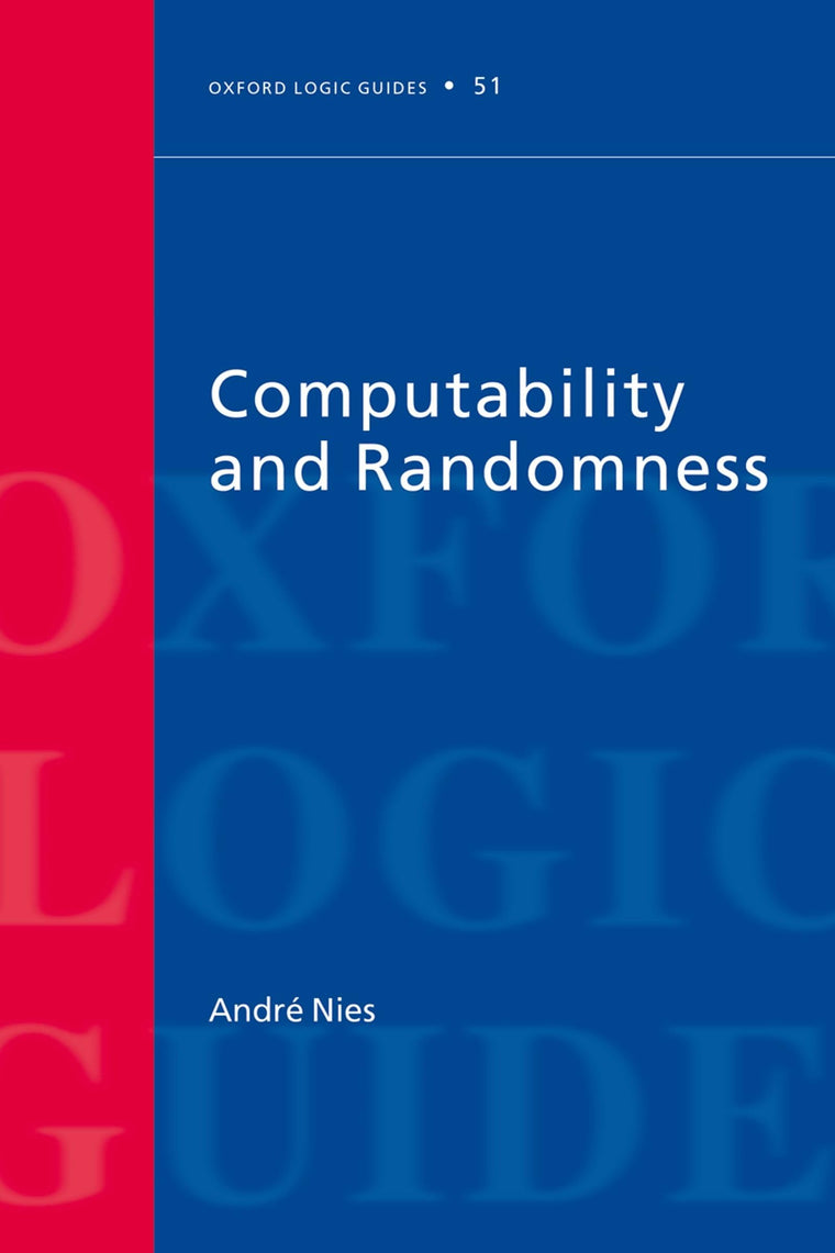Computability and Randomness (Oxford Logic Guides)