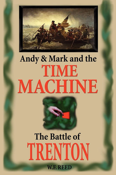 Andy & Mark and the Time Machine: The Battle of Trenton