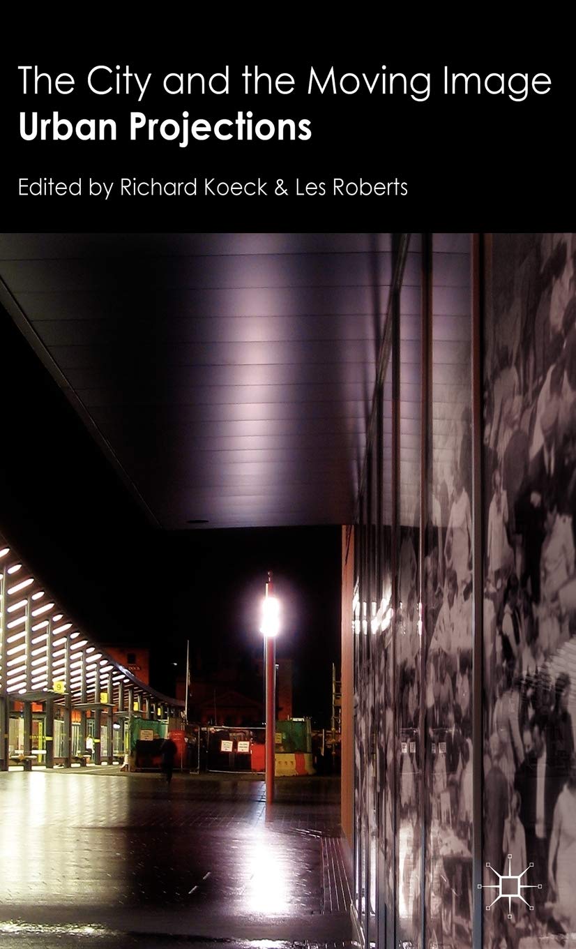 The City and the Moving Image: Urban Projections