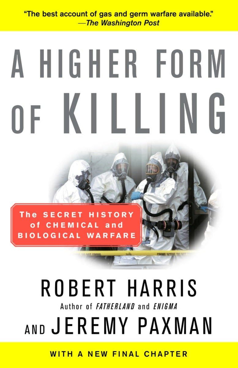 A Higher Form of Killing: The Secret History of Chemical