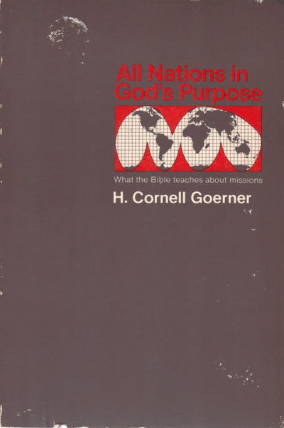 All Nations in God's Purpose: What the Bible Teaches About Missions