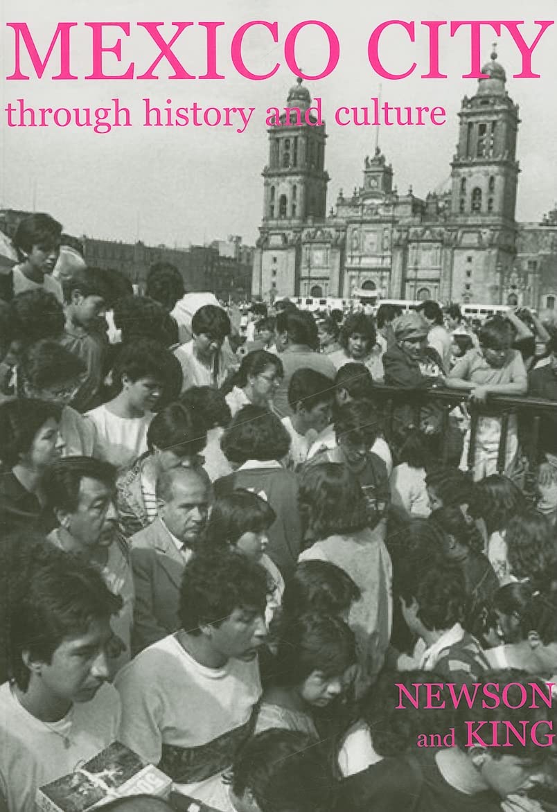 Mexico City through History and Culture (British Academy Occasional Papers)