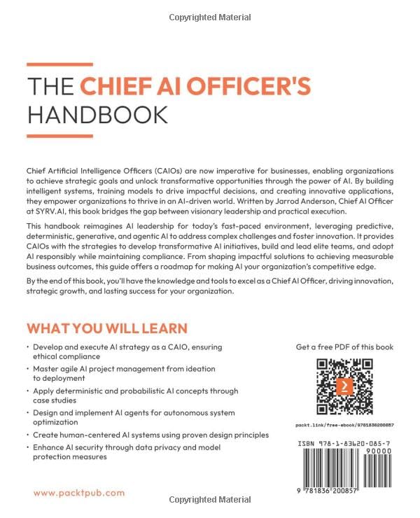 The Chief AI Officer's Handbook: Master AI leadership with strategies to innovate, overcome challenges, and drive business growth