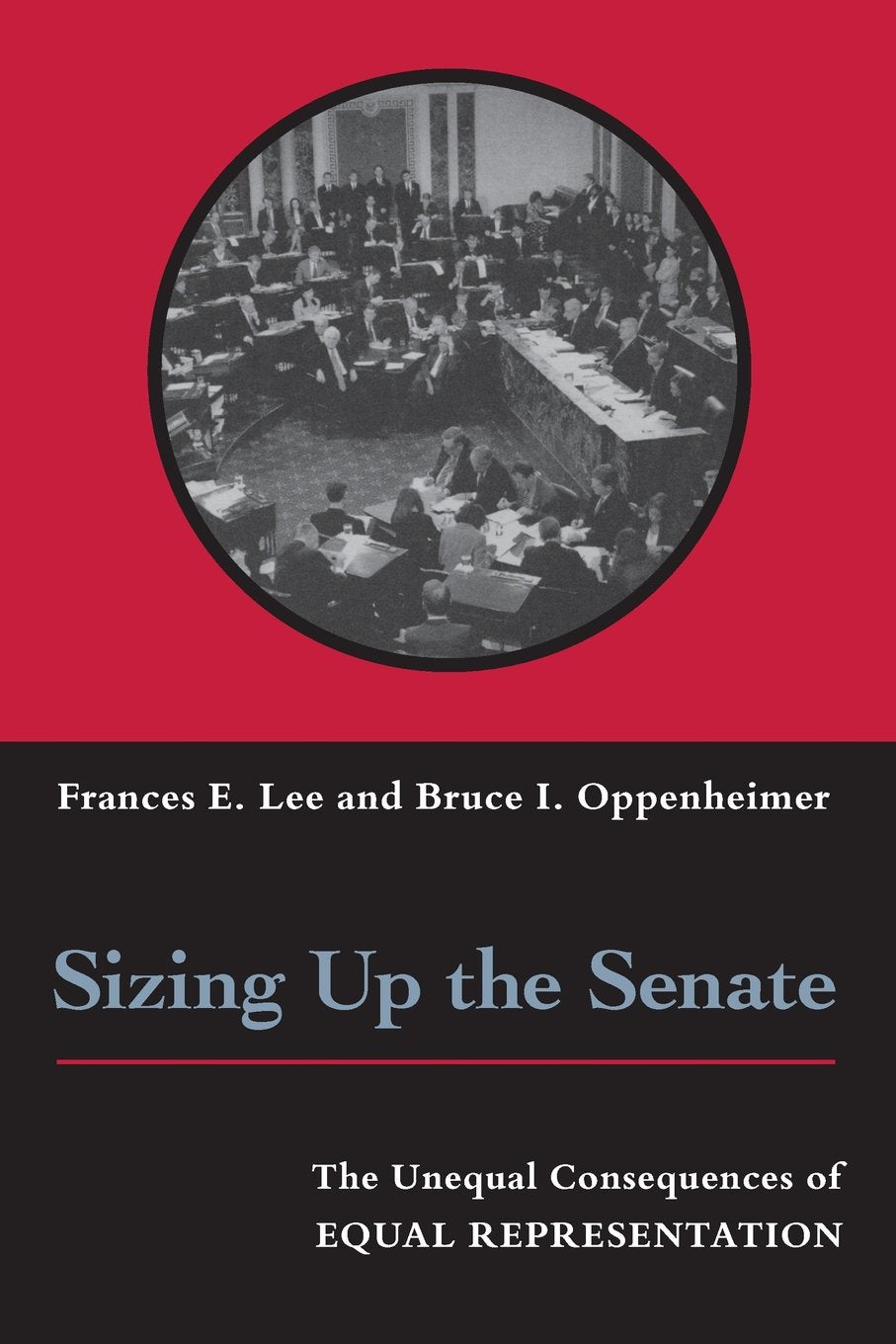 Sizing Up the Senate: The Unequal Consequences of Equal Repr
