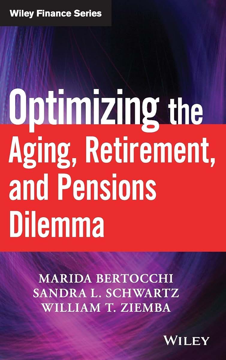 Optimizing the Aging, Retirement, and Pensions Dilemma
