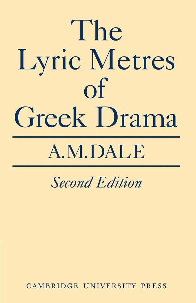 The Lyric Metres of Greek Drama