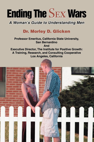 Ending The Sex Wars: A Woman's Guide to Understanding Men