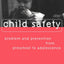Child Safety: Problem and Prevention from Pre-School to Adolescence: A Handbook for Professionals
