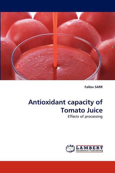 Antioxidant capacity of Tomato Juice: Effects of processing