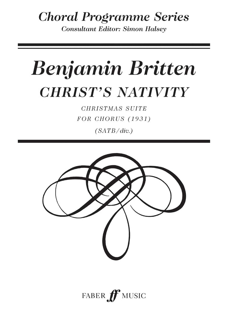 Christ's Nativity: SATB, a cappella (Faber Edition: Choral Programme Series)