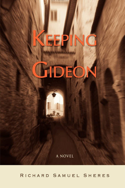 Keeping Gideon: A Novel