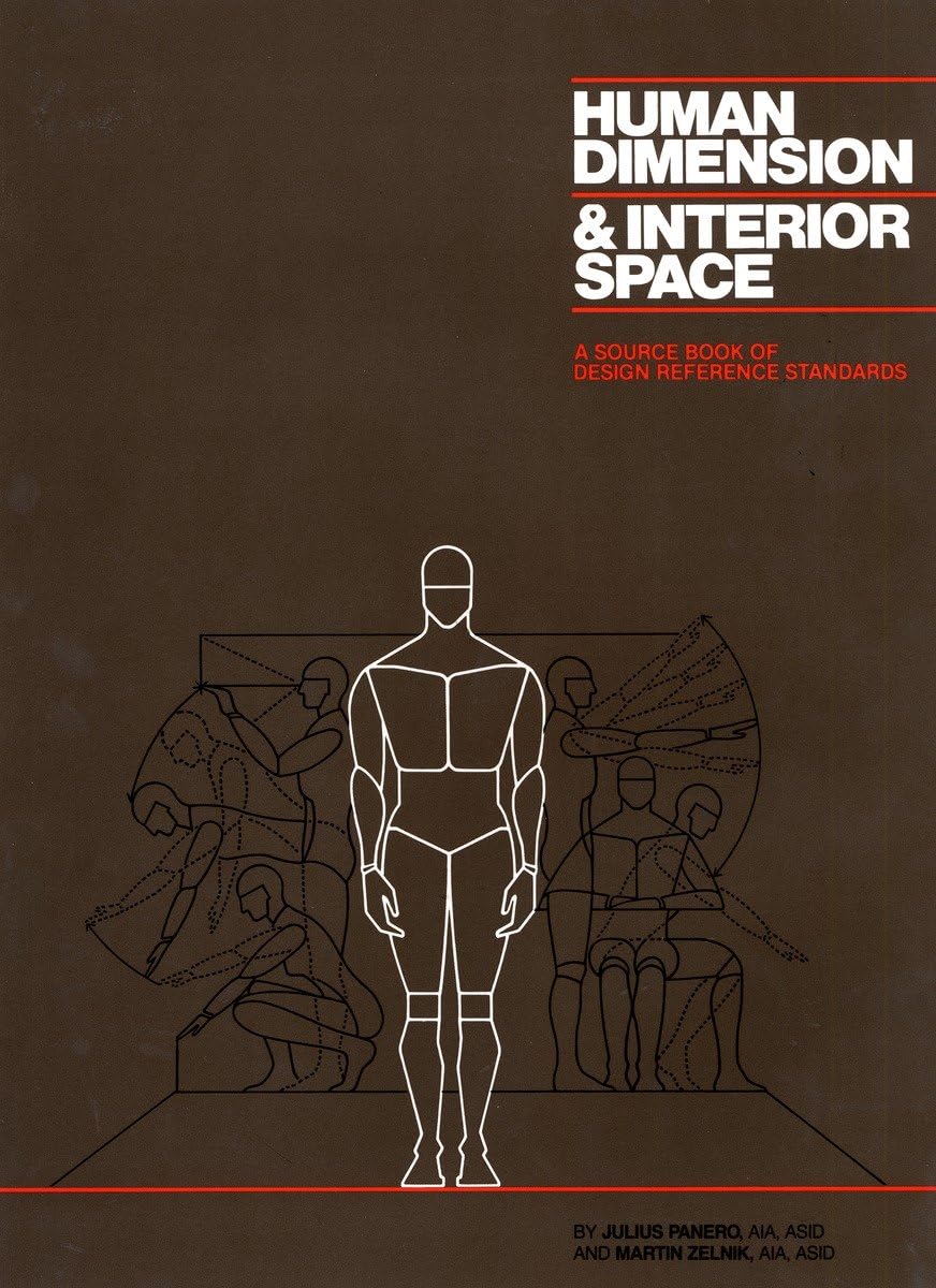 Human Dimension & Interior Space: A Source Book of Design Re