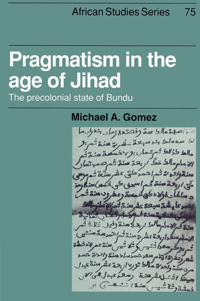Pragmatism in the Age of Jihad (African Studies, Series Number 75)