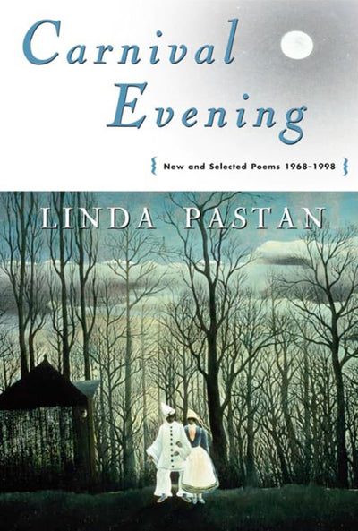 Carnival Evening: New and Selected Poems 1968-1998
