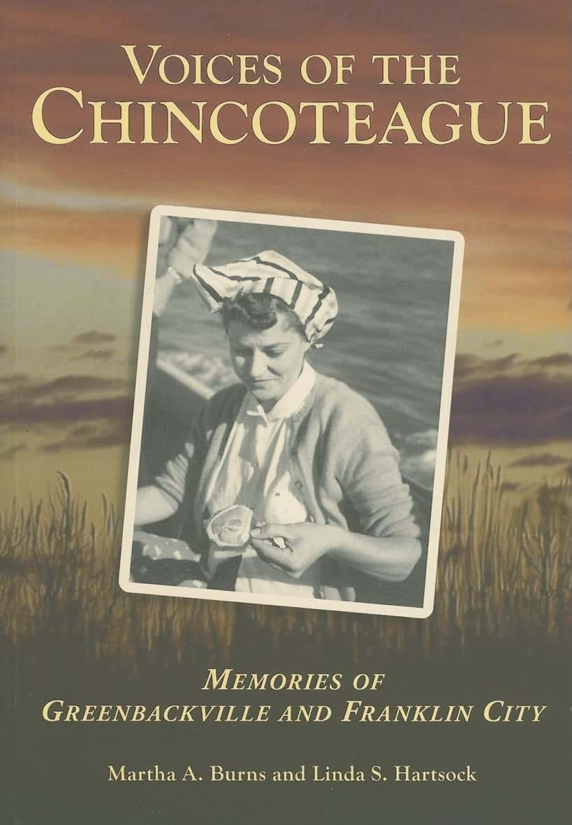 Voices of the Chincoteague: Memories of Greenbackville and Franklin City (VA)