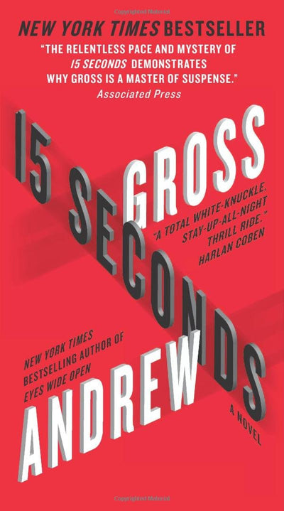15 Seconds: A Gripping Suspense Thriller About a Man's Desperate Race to Save His Family