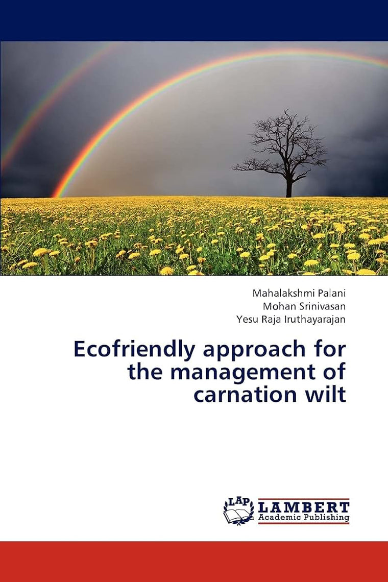 Ecofriendly approach for the management of carnation wilt