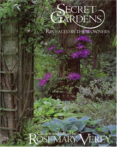Secret Gardens: Revealed by Their Owners