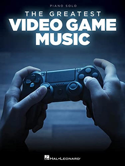 The Greatest Video Game Music  Piano Solo Songbook  28 Iconic Themes from Skyrim, Final Fantasy, Minecraft and More  Sheet Music for Gamers and Pianists