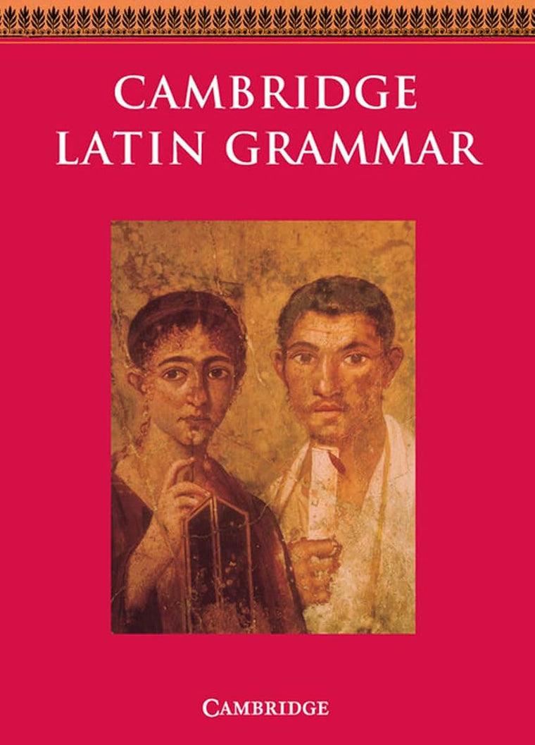 Cambridge Latin Grammar (Cambridge Latin Course)