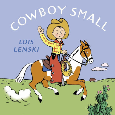 Cowboy Small (Lois Lenski Books) by Lenski, Lois