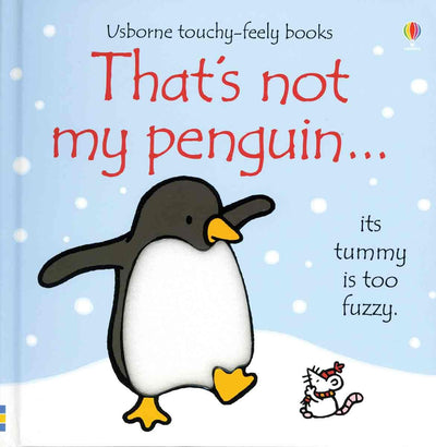 That's Not My Penguin (Touchy-feely Board Books)