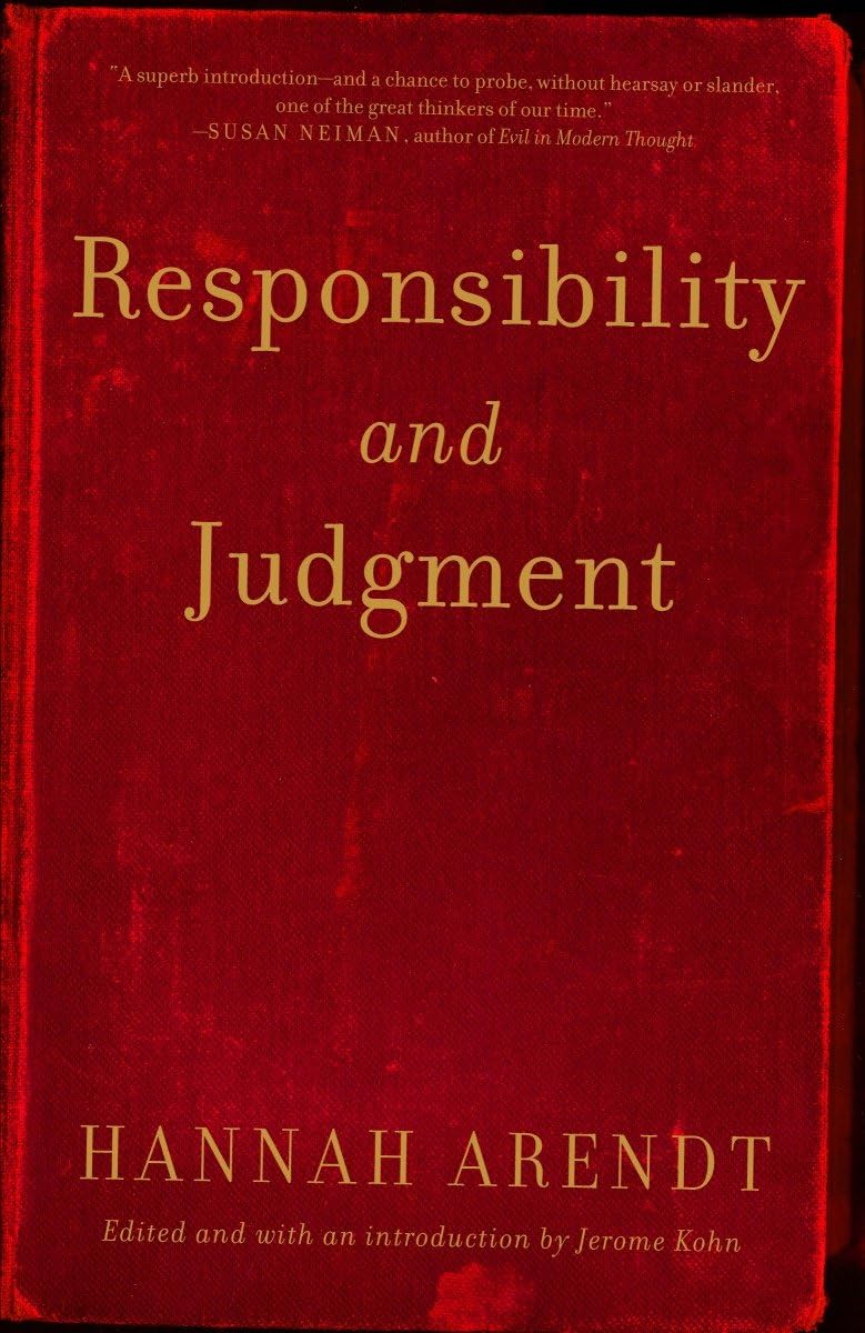 Responsibility and Judgment by Hannah Arendt