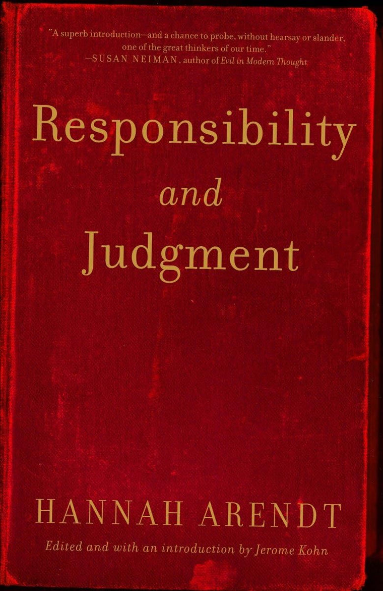 Responsibility and Judgment by Hannah Arendt