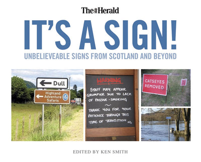 It's a Sign: Unbelievable Signs from the Herald.