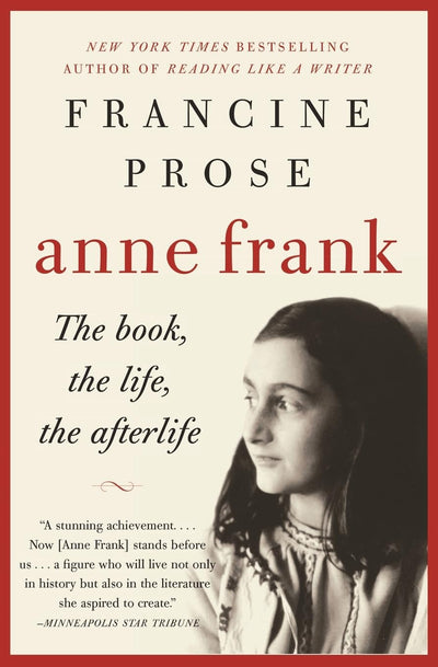 Anne Frank: The Book, the Life, the Afterlife