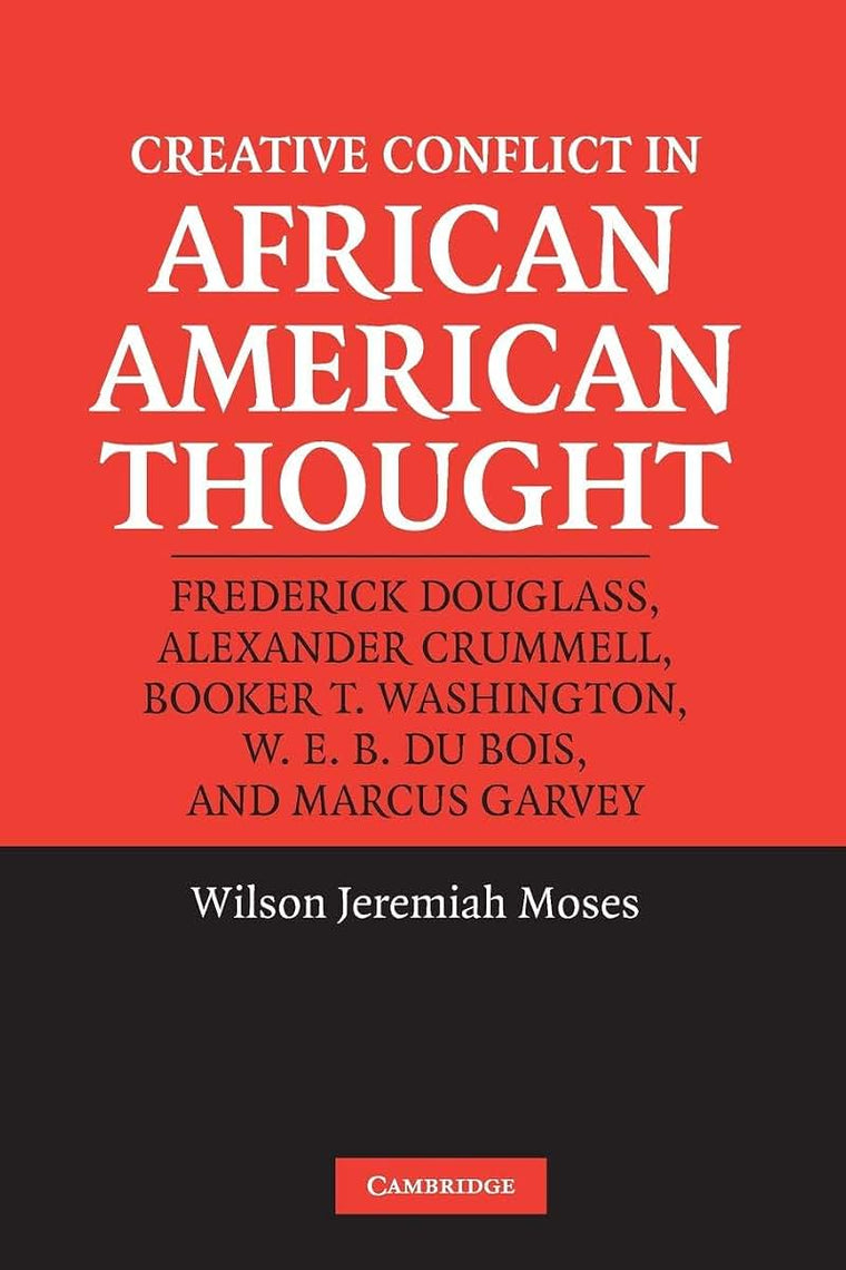 Creative Conflict in African American Thought