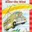 The Magic School Bus Rides the Wind (Scholastic Reader, Level 2)