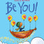 Be You!