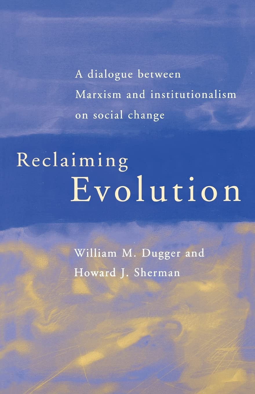 Reclaiming Evolution (Routledge Advances in Social Economics)