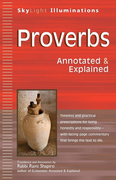 Proverbs: Annotated & Explained (SkyLight Illuminations)