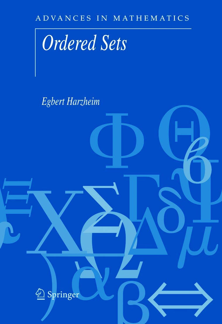 Ordered Sets (Advances in Mathematics, 7)