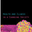 Health and Illness in a Changing Society