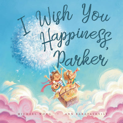 I Wish You Happiness, Parker (The Unconditional Love for Parker Series)
