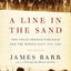 A Line in the Sand: The Anglo-French Struggle for the Middle