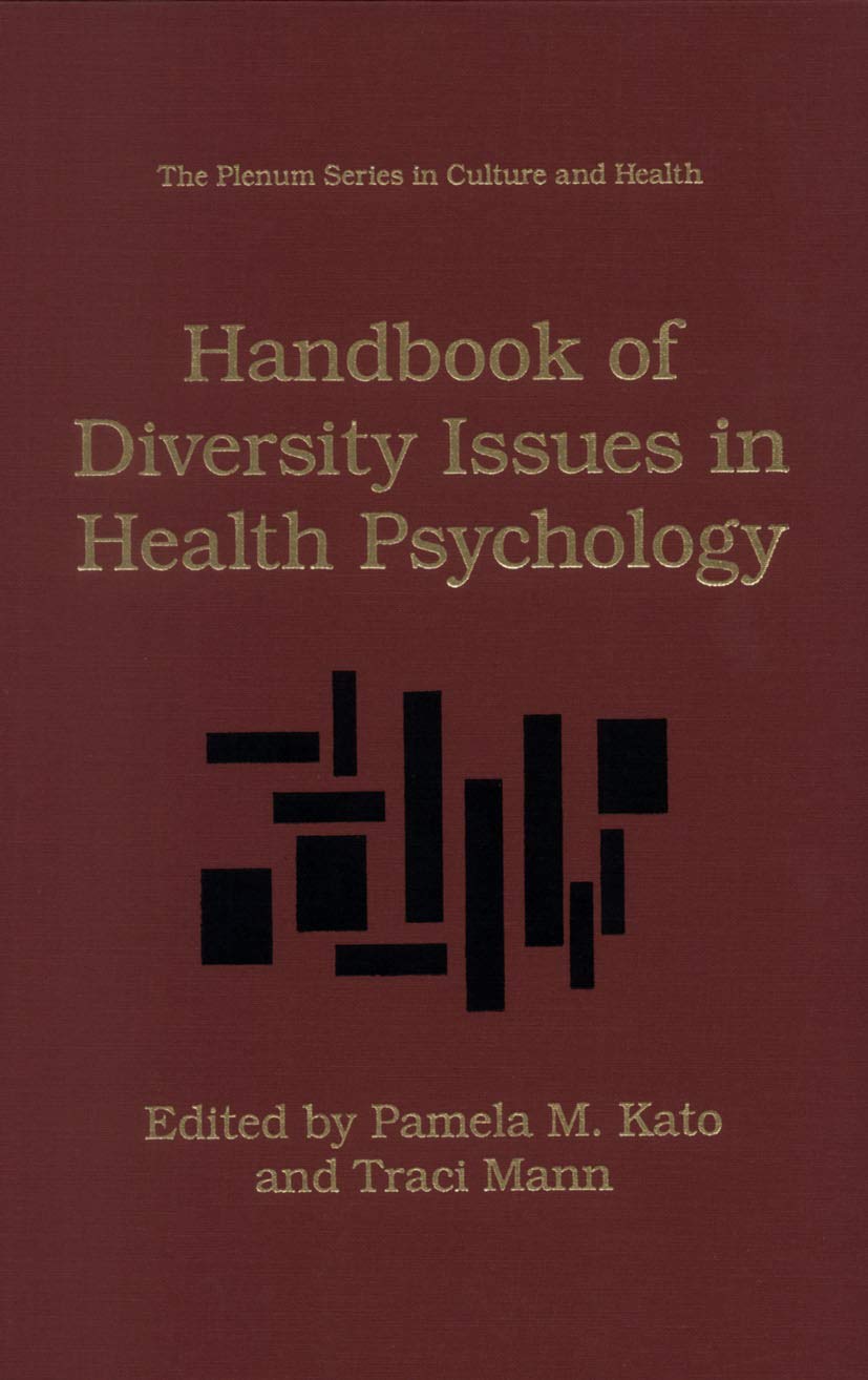 Handbook of Diversity Issues in Health Psychology (The Plenum Series in Culture and Health)