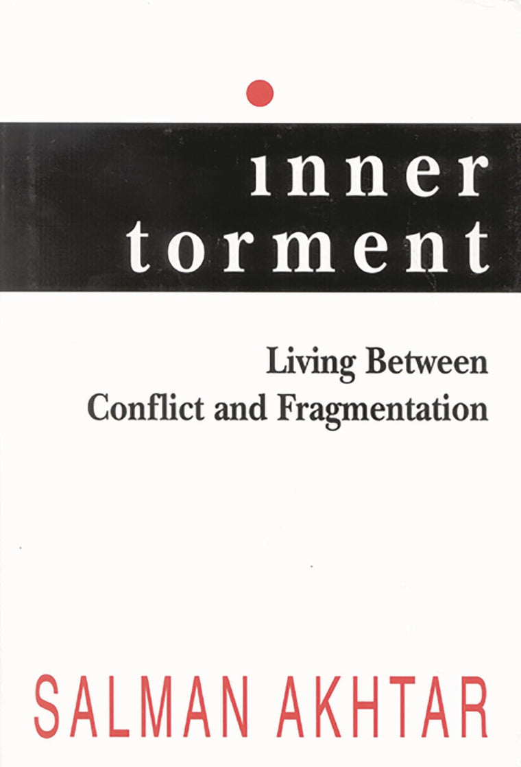 Inner Torment: Living Between Conflict and Fragmentation