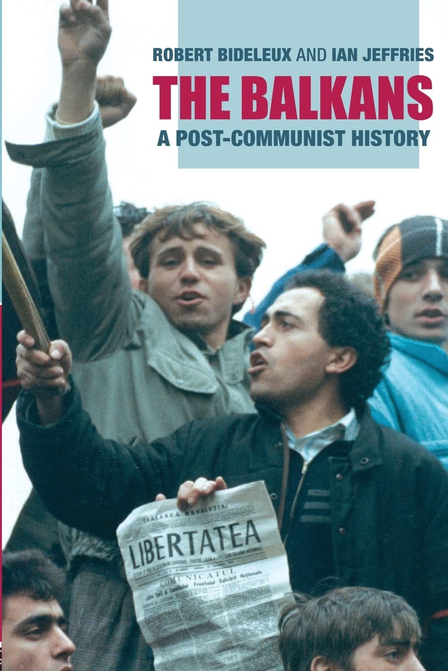 The Balkans: A Post-Communist History
