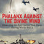 Phalanx Against the Divine Wind: Protecting the Fast Carrier Task Force During World War 2
