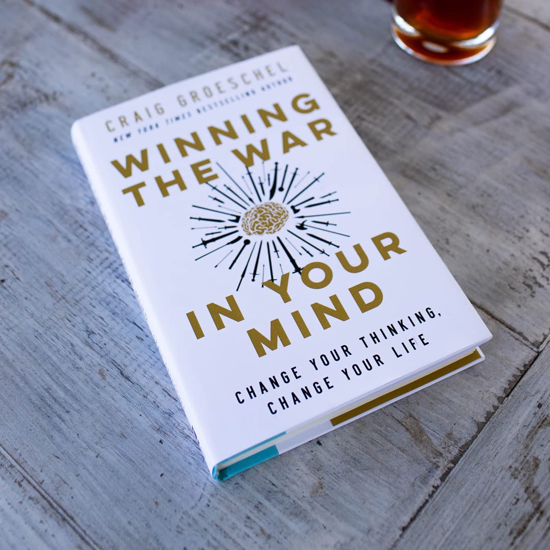Winning the War in Your Mind: Change Your Thinking, Change Y
