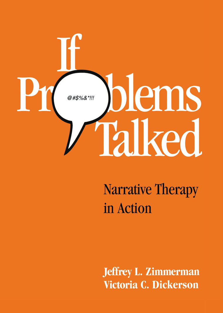 If Problems Talked: Narrative Therapy in Action (The Guilfor