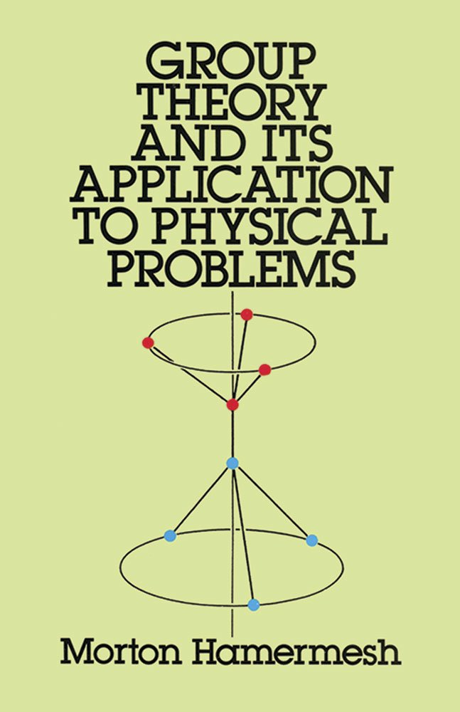 Group Theory and Its Application to Physical Problems (Dover Books on Physics)