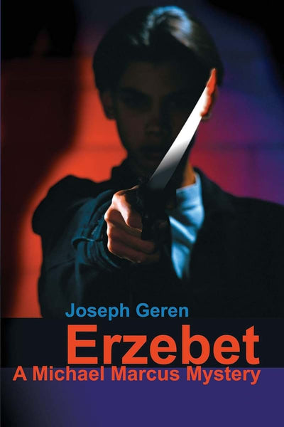 Erzebet: A Michael Marcus Mystery